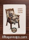 Akıl Defteri - Bal Porsuğu Serisi - Kahve İçmem Lazım