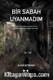 Bir Sabah Uyanmadım
