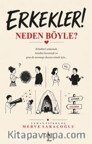 Erkekler Neden Böyle?