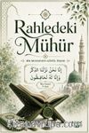 Rahledeki Mühür & Bir Muhafızın Gönül İnşası