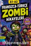 A1-A2 Fransızca-Türkçe Zombi Hikayeleri