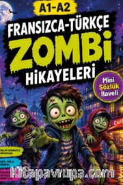 A1-A2 Fransızca-Türkçe Zombi Hikayeleri