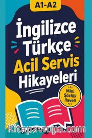 A1-A2 İngilizce-Türkçe Acil Servis Hikayeleri