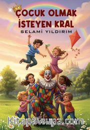 Çocuk Olmak İsteyen Kral