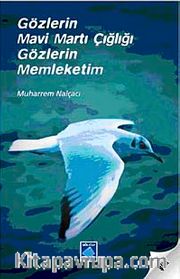 Gözlerin Mavi Martı Çığlığı Gözlerin Memleketim