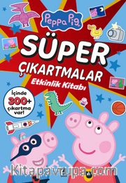 Peppa Pig / Süper Çıkartmalar Etkinlik Kitabı