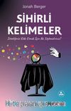 Sihirli Kelimeler & İstediğinizi Elde Etmek İçin Ne Söylemelisiniz?
