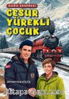 Cesur Yürekli Çocuk