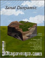 Sanat Dünyamız Üç Aylık Kültür ve Sanat Dergisi Sayı:209 Yaz 2026