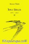 Toplu Şiirler - 1975-2025 - III