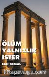 Ölüm Yalnızlık İster