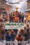 Sonbahar ve Kış Köyünde Bir Ressam
