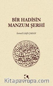Bir Hadisin Manzum Şerhi