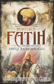 Muhteşem Fatih Sultan Mehmed