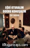 Eğri Oturalım Doğru Konuşalım