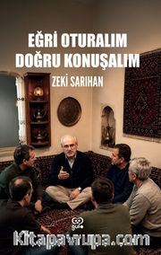 Eğri Oturalım Doğru Konuşalım