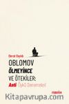 Oblomov Ölmeyince ve Ötekiler & Anti Öykü Denemeleri