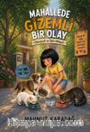 Mahallede Gizemli Bir Olay & Günçiçek ve Saklı Hikaye