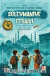 Medeniyetin İzinde Yedi Tepe İstanbul Fedaileri / Süleymaniye Fedaisi