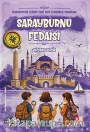 Medeniyetin İzinde Yedi Tepe İstanbul Fedaileri / Sarayburnu Fedaisi
