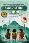 Medeniyetin İzinde Yedi Tepe İstanbul Fedaileri / Yavuz Selim Fedaisi