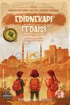 Medeniyetin İzinde Yedi Tepe İstanbul Fedaileri / Edirnekapı Fedaisi