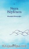 Suya Söylenen