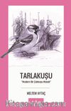 Tarlakuşu & Modern Bir Çalıkuşu Masalı