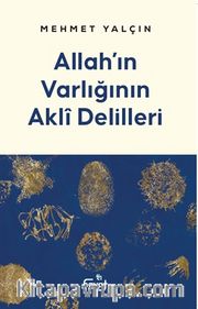 Allah'ın Varlığının Akli Delilleri