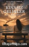 Kınasız Gelinler & Acı Molehiya