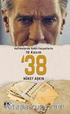 Kelimelerde Saklı Feryatlarla 10 Kasım ‘38