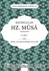 Kelimullah Hz. Musa Aleyhisselam (1. Cilt)