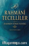 Rahmani Tecelliler (Rahman Sûresi Tefsiri)