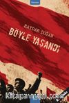 Böyle Yaşandı