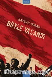 Böyle Yaşandı