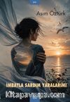 İmbatla Sardım Yaralarımı