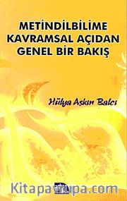 Metindilbilime Kavramsal Açıdan Genel Bir Bakış