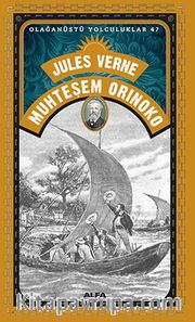 Muhteşem Orınoko/Olağanüstü Yolculuklar 47