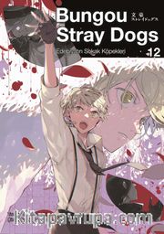 Bungou Stray Dogs 12. Cilt / Edebiyatın Sokak Köpekleri