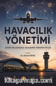 Havacılık Yönetimi <br /> Disiplinlerarası Akademik Perspektifler