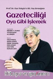 Gazeticiliği Oya Gibi İşlemek