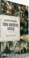 Bir İngiliz Operasyonu/Türk Kurtuluş Savaşı