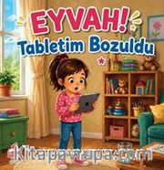 Eyvah Tabletim Bozuldu