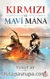 Kırmızı ve Mavi Mana