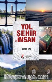 Yol, Şehir ve İnsan