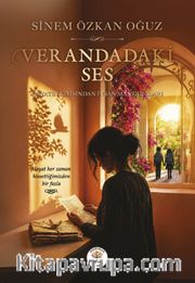 Verandadaki Ses <br /> Hayatın Kıyısından İnsan Manzaraları