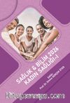 Sağlık - Bilim 2026:  Kadın Sağlığı-I