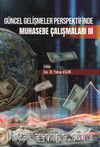 Güncel Gelişmeler Perspektifinde Muhasebe Çalışmaları III