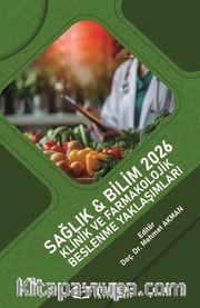 Sağlık - Bilim 2026: Klinik ve Farmakolojik Beslenme Yaklaşımları