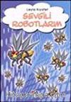 Sevgili Robotlarım